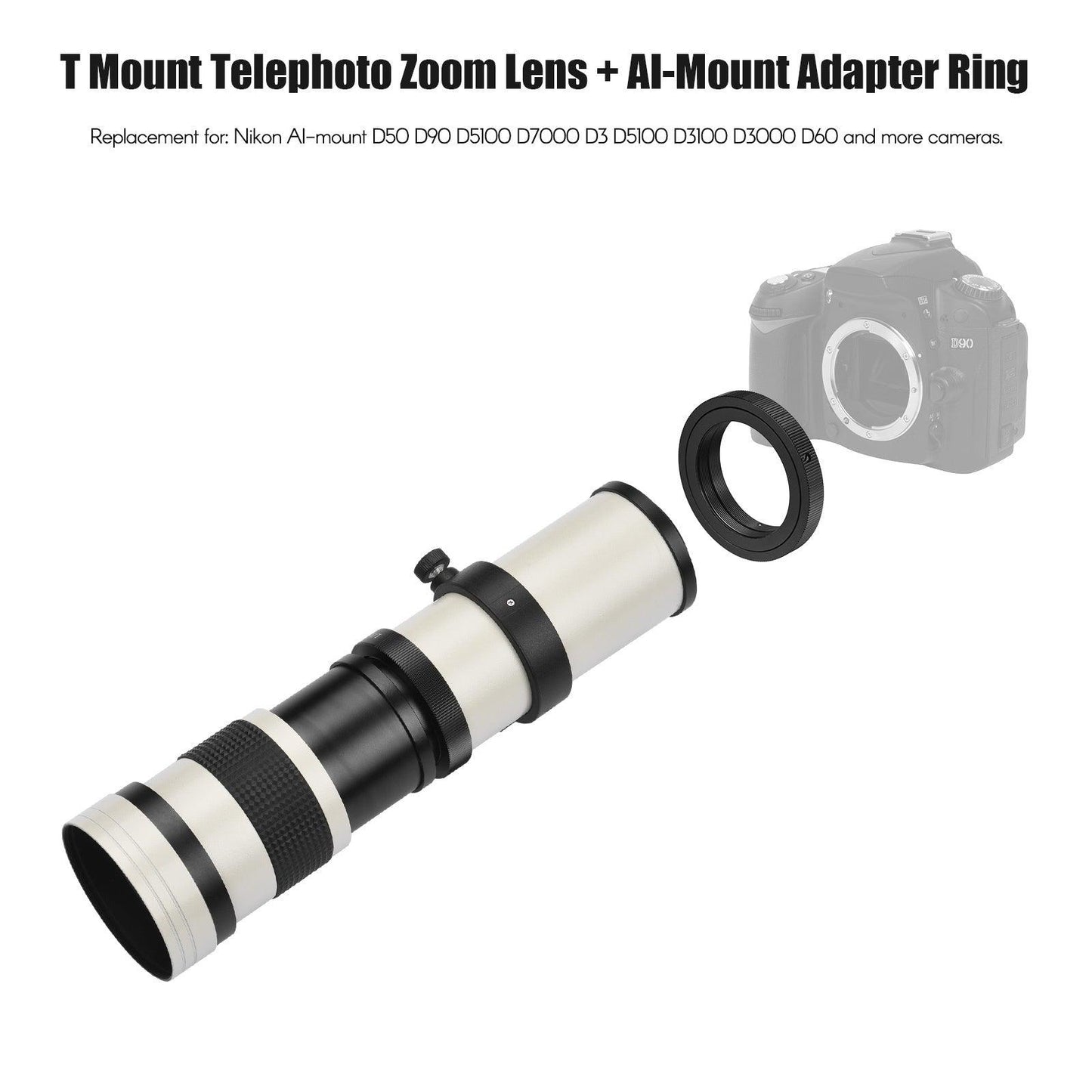 Camera Super Telephoto Zoom Lens F/ 8. 3- 16 420- 800mm T2 Mount to AI Mount Adapter Ring Universal 1/ 4 Thread Replacement for AI Mount D50 D90 D5100 D7000 D3 D5100 D3100 D3000 D60 Cameras - al-zeb-store